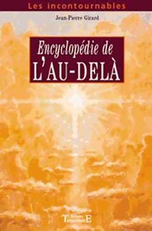 Encyclopédie de l'au-delà - Jean-Pierre Girard