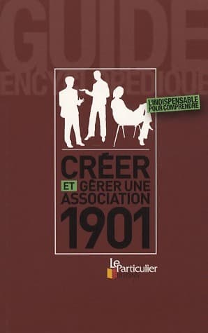 Créer et gérer une association 1901 - Collectif
